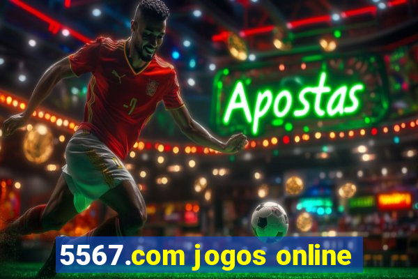 5567.com jogos online